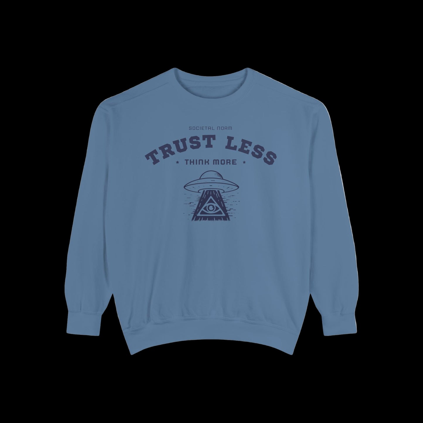 Trust Less, Think More - Unisex Crewneck Sweatshirt