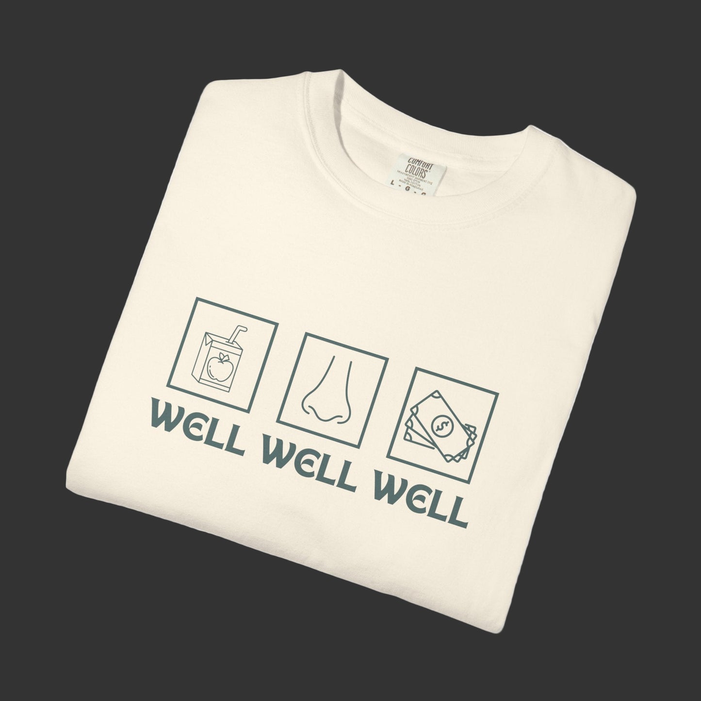 Well Well Well.. Unisex T-Shirt