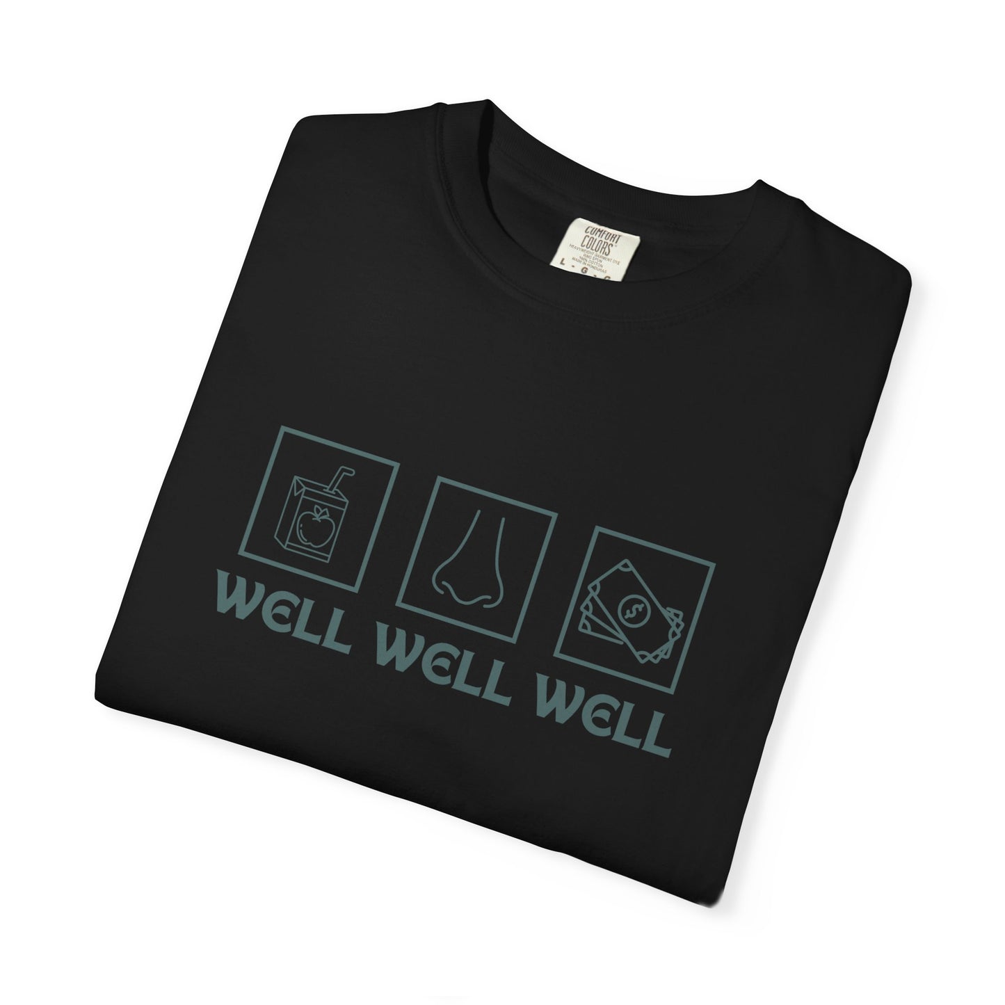 Well Well Well.. Unisex T-Shirt