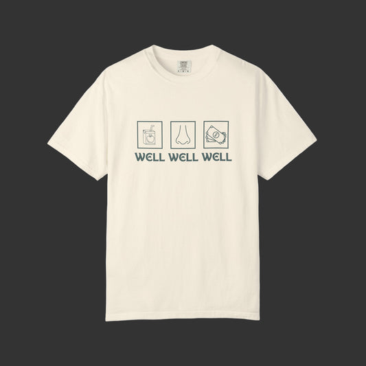 Well Well Well.. Unisex T-Shirt