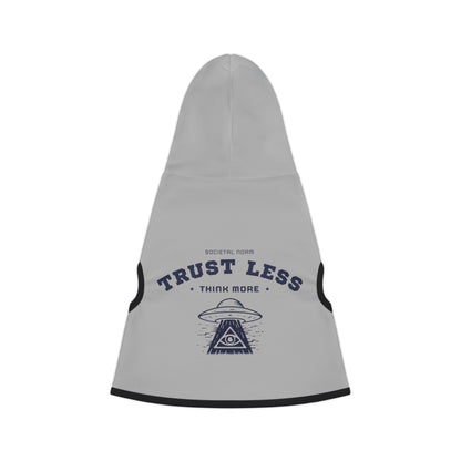 Pet Hoodie - Trust Less, Think More